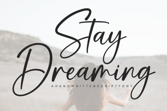 Stay Dreaming: A Versatile Script Typeface for Elegant Branding